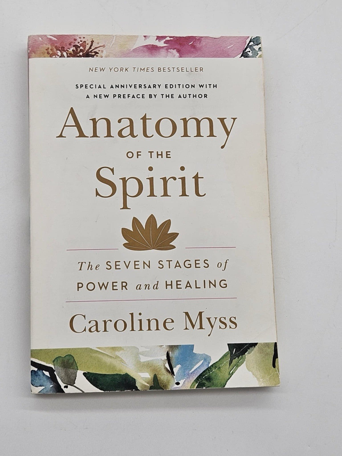 Anatomy of the Spirit The Seven Stages of Power and Healing - Myss, Caroline PB