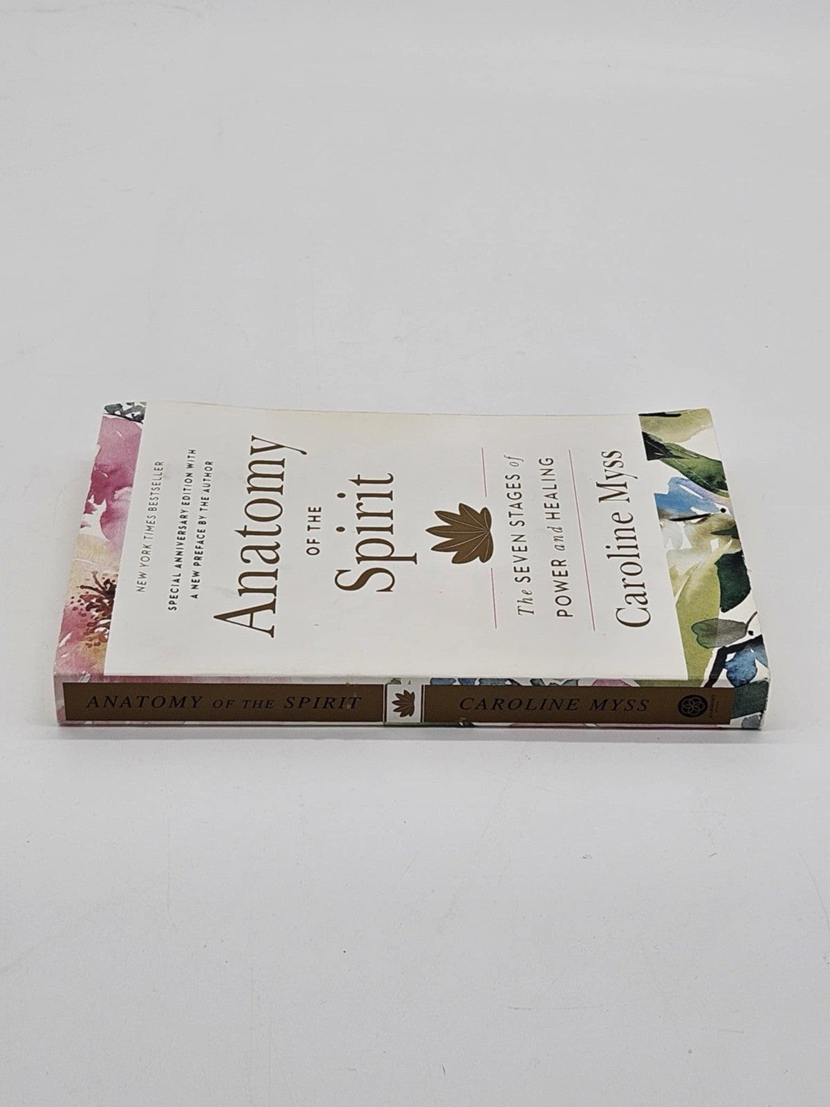 Anatomy of the Spirit The Seven Stages of Power and Healing - Myss, Caroline PB