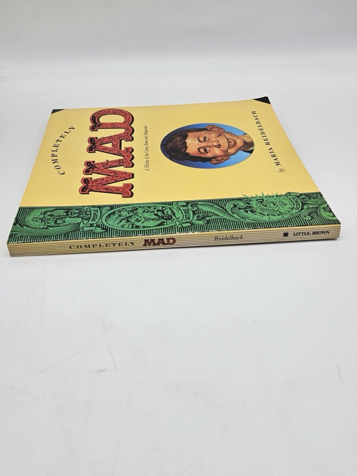 Completely Mad : A History of the Comic Book and the Magazine