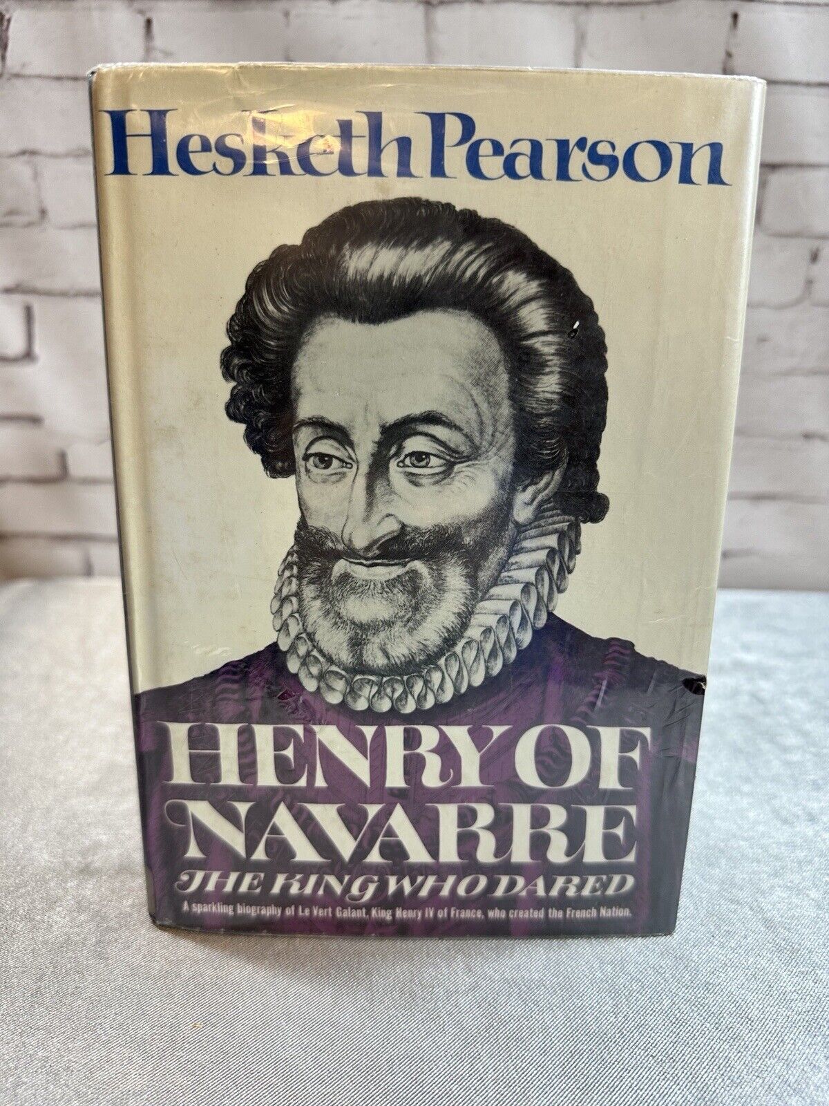 Henry Of Navarre The King Who Dared First Edition 1963 HCDJ VBKS