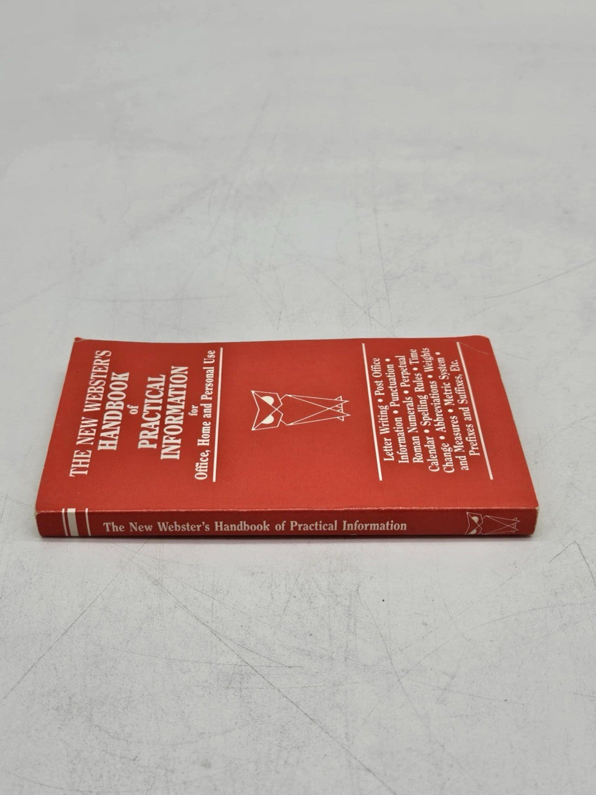 The New Webster's Handbook of Practical Information for Office, Home...