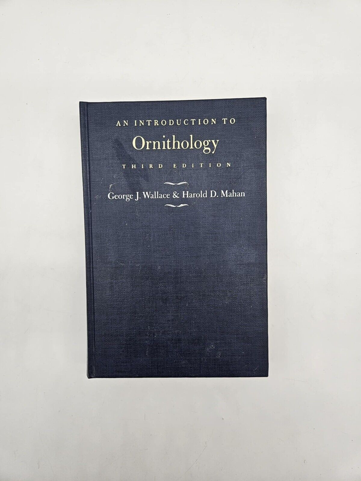 An Introduction to Ornithology by George John Wallace and Harold D. Mahan 3rd Ed