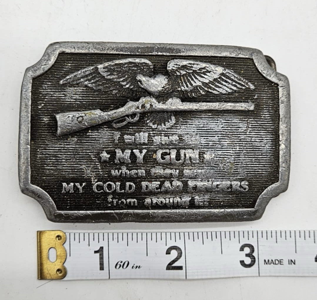 1977 I’LL GIVE UP MY GUN WHEN THEY PRY IT FROM Belt Buckle Indiana Metal Craft