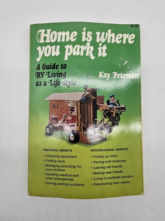 Vintage Van Life Book - HOME IS WHERE YOU PARK IT Kay Peterson Rare