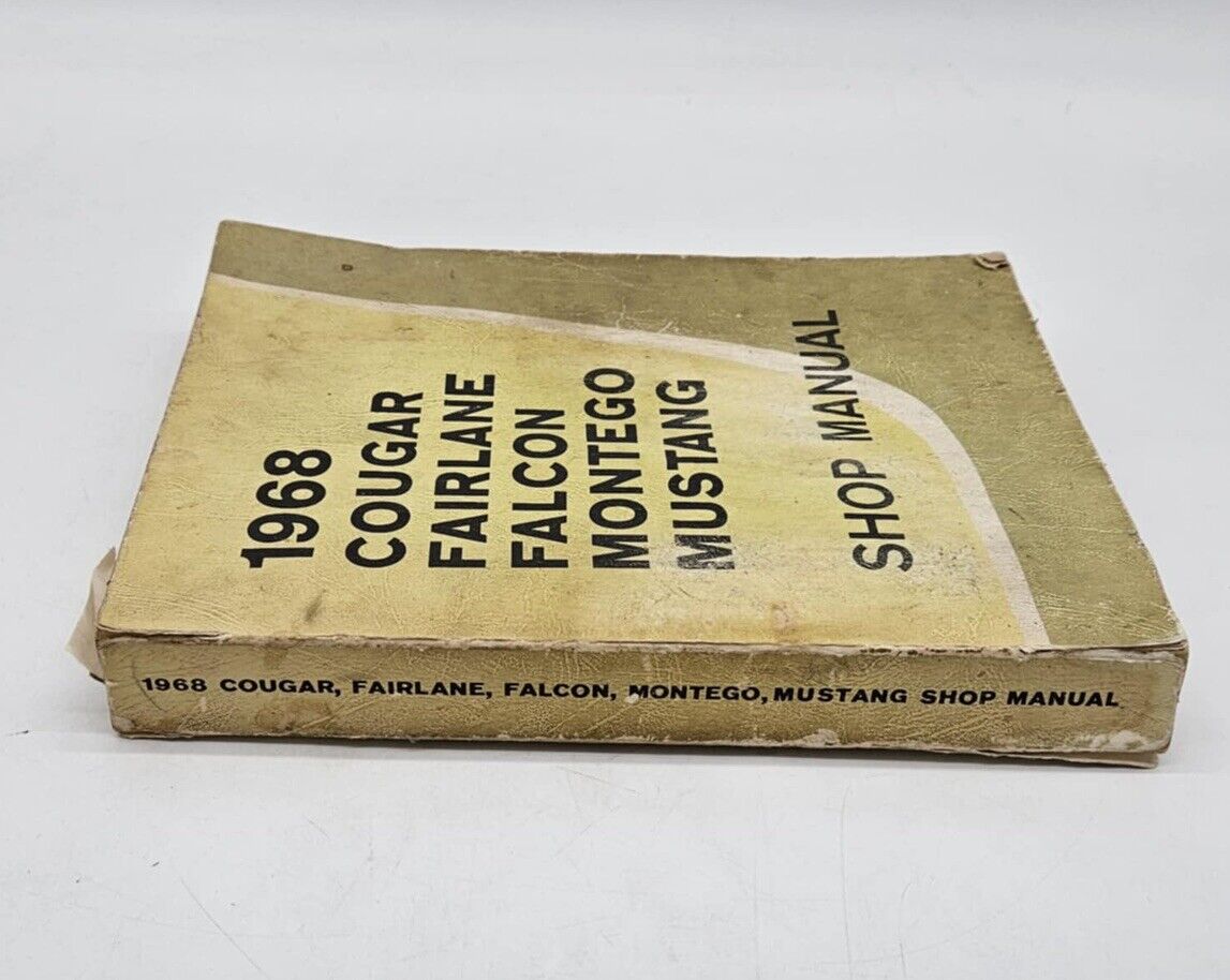 Original 1968 FORD MUSTANG FALCON FAIRLAINE MERCURY MONTEGO COUGAR SHOP MANUAL