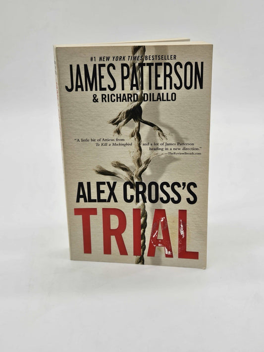 Alex Cross Ser.: The Trial by Richard DiLallo and James Patterson (2010, Mass Ma