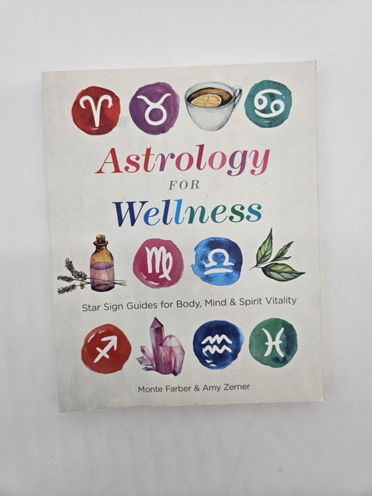 Zerner, Amy : Astrology for Wellness: Star Sign Guides