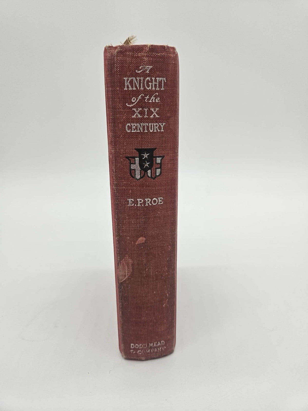 Vintage Book  A Knight of the XIX Century by E P Roe 1877 published Dodd Mead NY