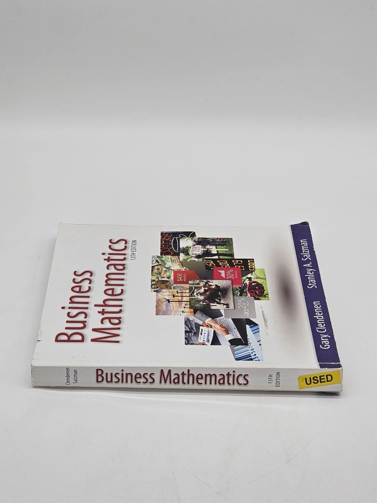 Business Mathematics (13th Edition) - Paperback By Clendenen, Gary - LIKE NEW