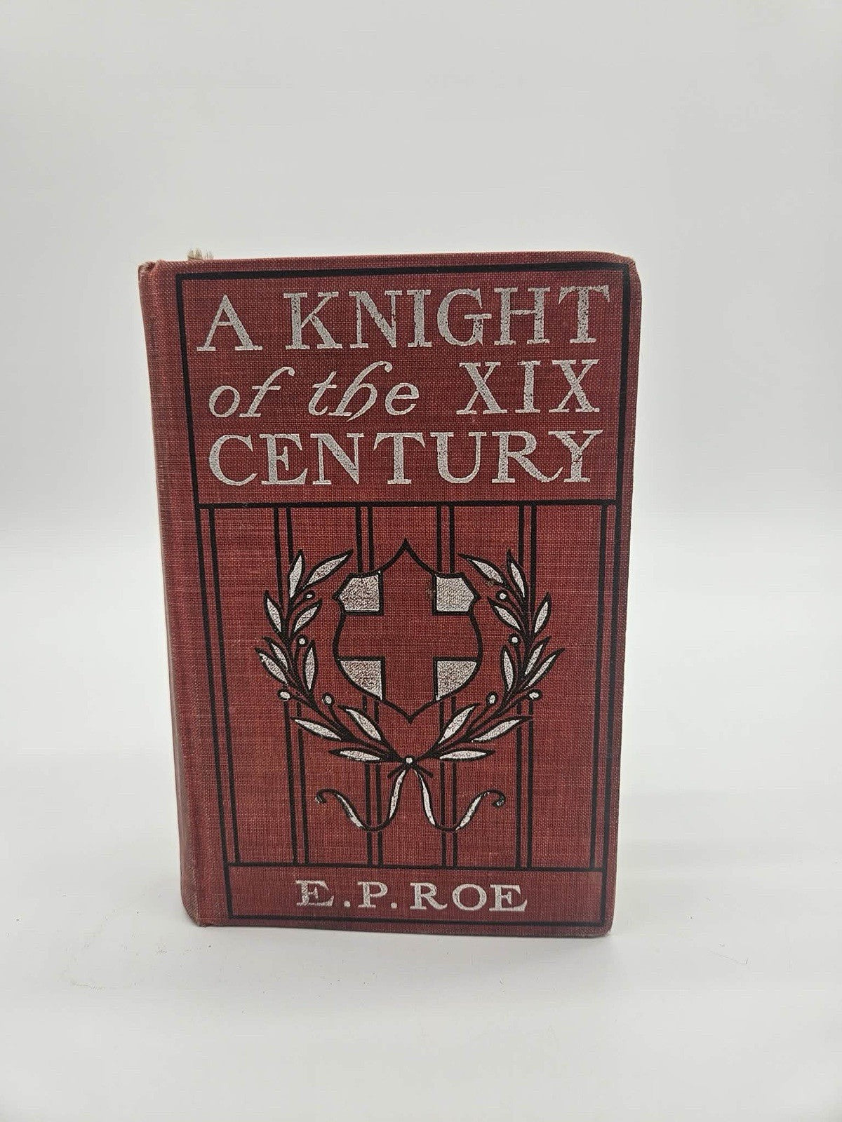 Vintage Book  A Knight of the XIX Century by E P Roe 1877 published Dodd Mead NY