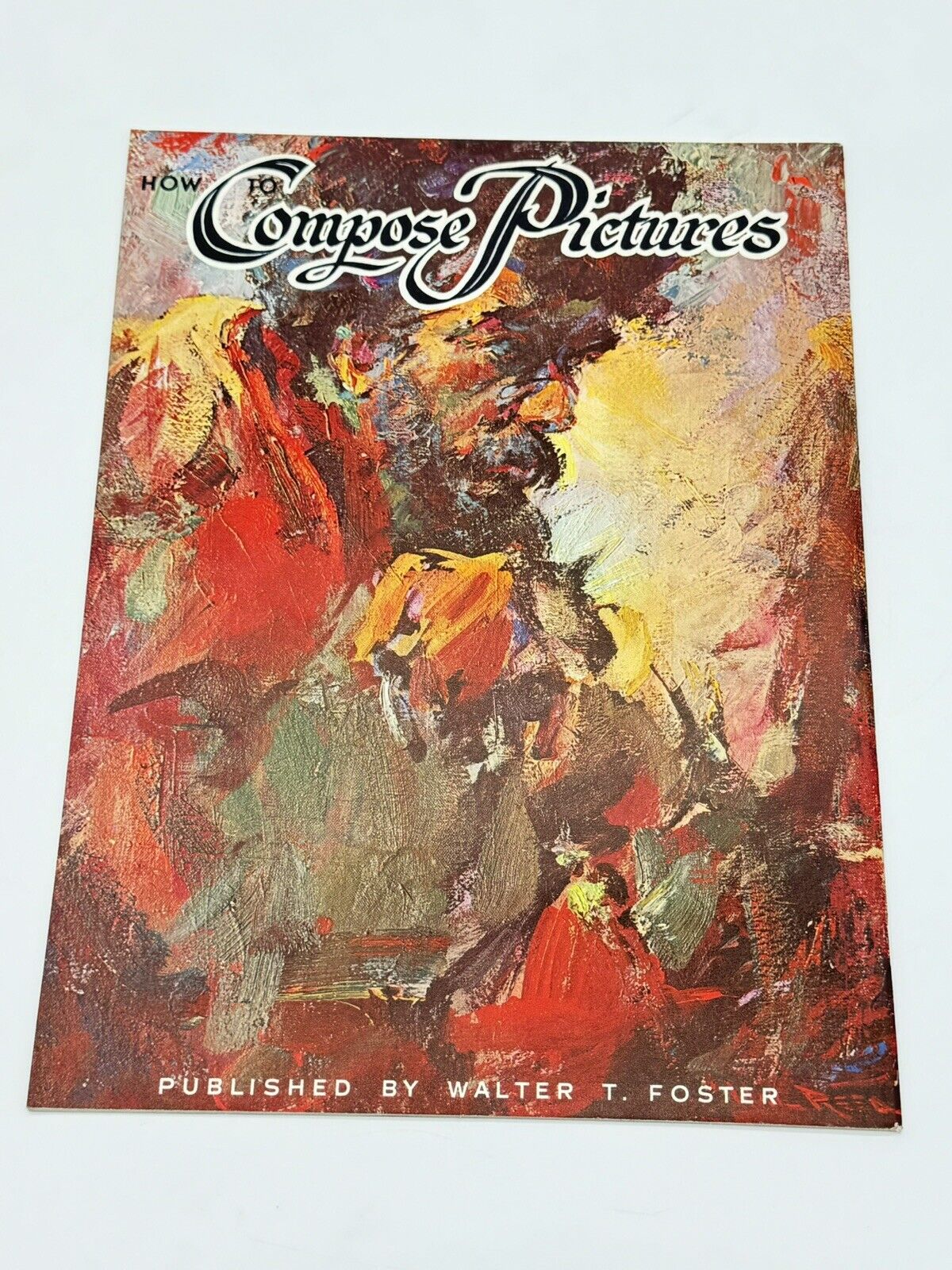 How To Compose Pictures, by Hal Reed published by Walter T. Foster