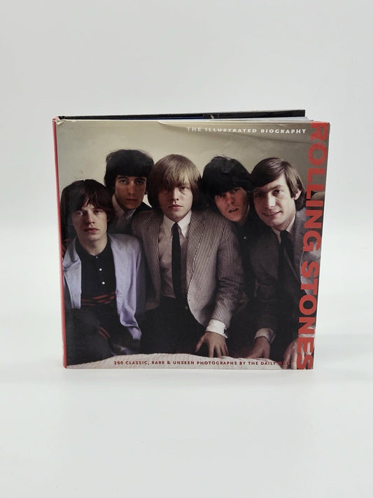 The Rolling Stones: The Illustrated Biography by Jane Benn 2009 Hardcover