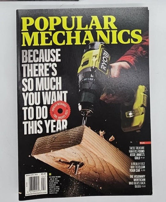 Popular Mechanics March April 2023 Because There's So Much You Want To Do This Y