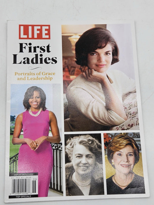 LIFE MAGAZINE | FIRST LADIES: PORTRAITS OF GRACE AND LEADERSHIP