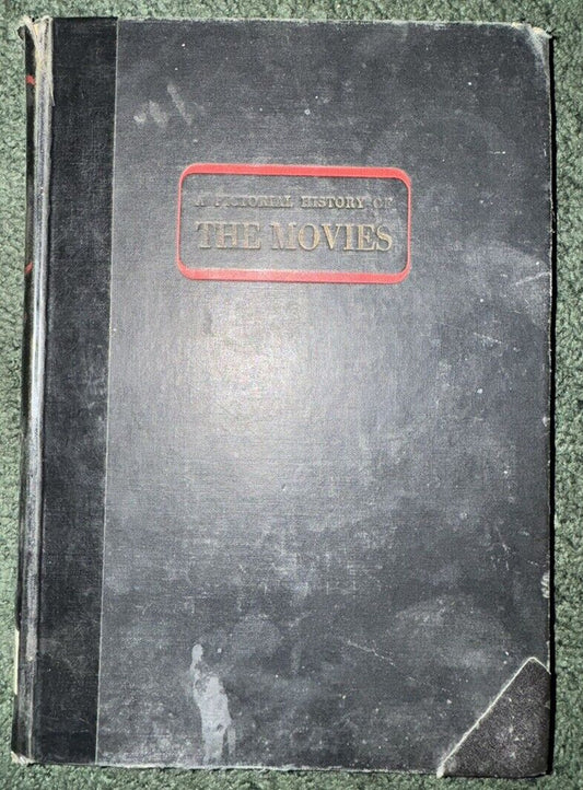 Pictorial History of the Movies ~ Deems Taylor ~1943 2nd Printing ~ HC ~ Illustr