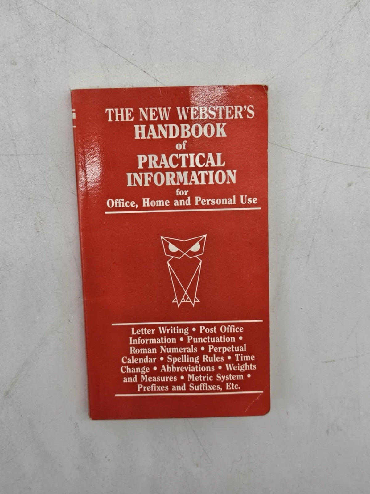 The New Webster's Handbook of Practical Information for Office, Home...