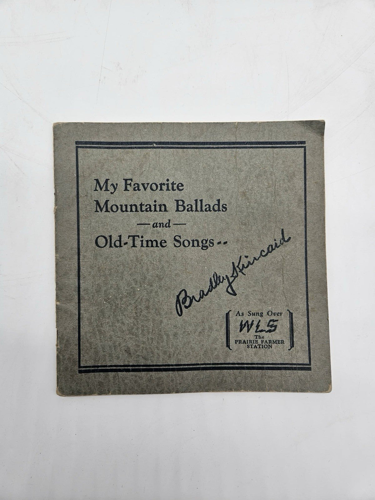 MY FAVORITE MOUNTAIN BALLADS~BRADLEY KINCAID~1928