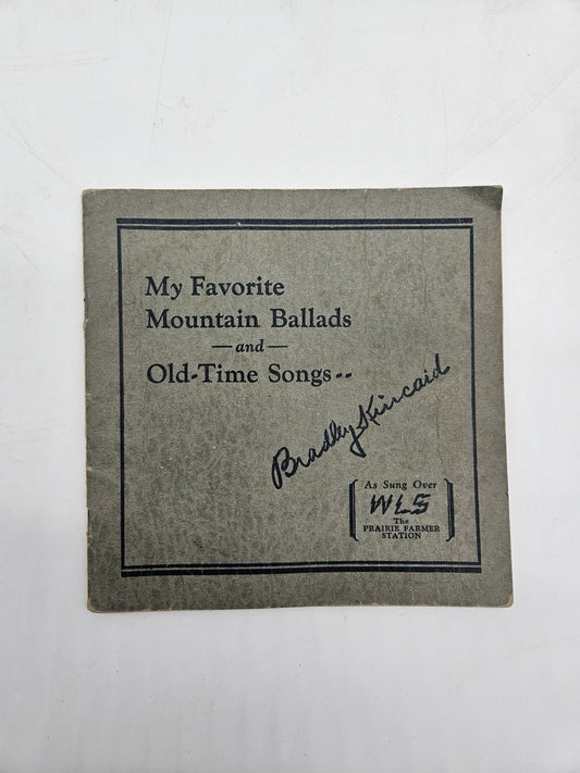 MY FAVORITE MOUNTAIN BALLADS~BRADLEY KINCAID~1928