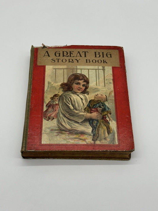 ANTIQUE BOOK "A GREAT BIG STORY BOOK" 2725 MCLOUGHLIN BROS. NEW YORK