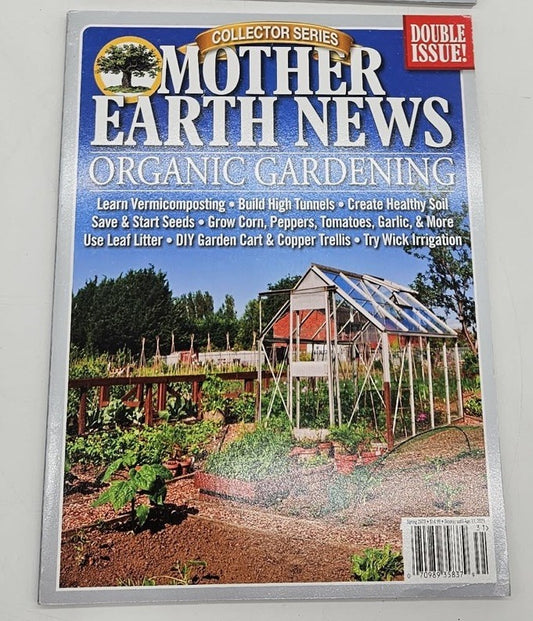 MOTHER EARTH NEWS MAGAZINE | COLLECTORS SPRING 2023 | ORGANIC GARDENING