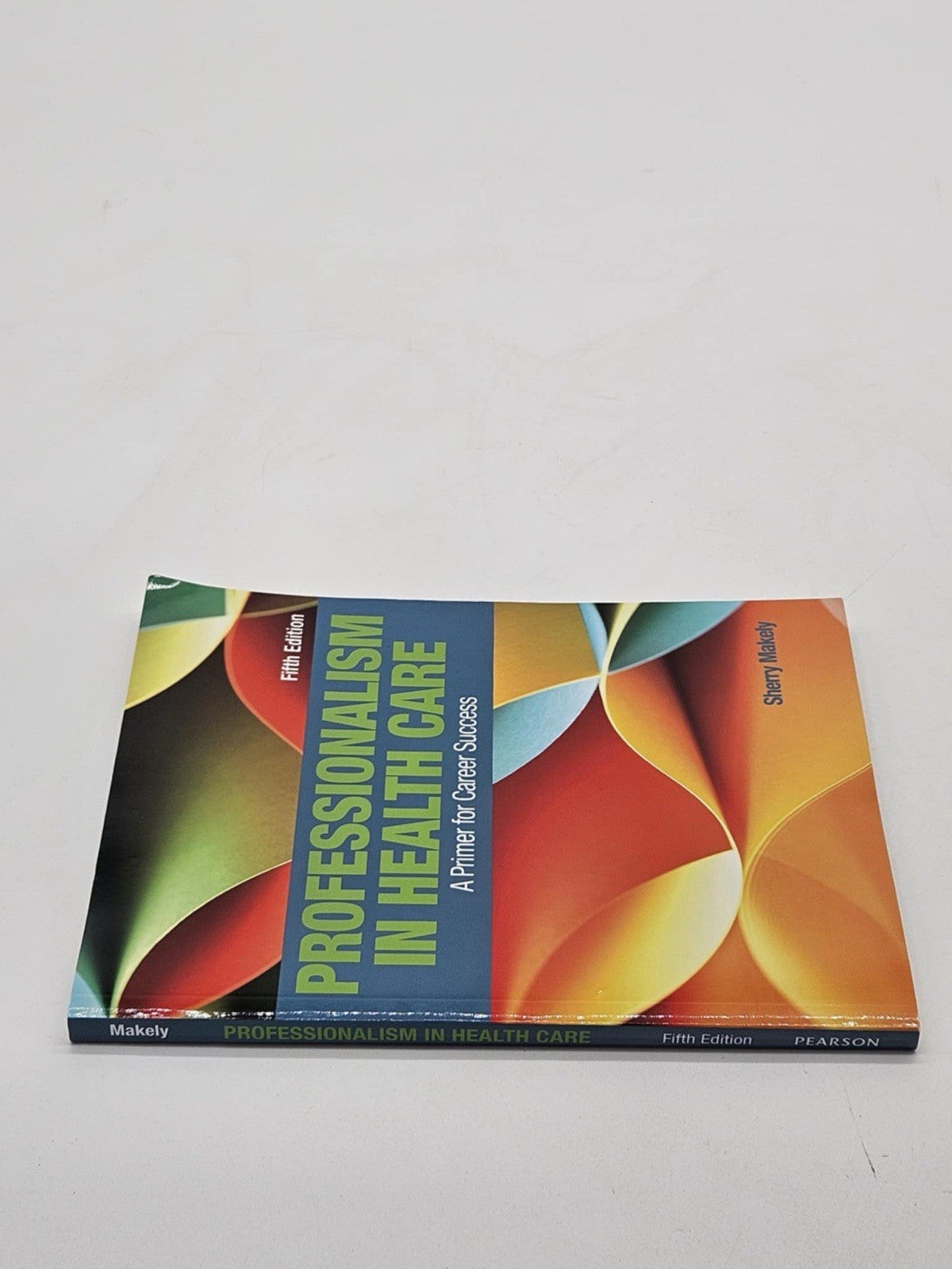 Professionalism in Health Care: A Primer for Career Success - paperback Make...