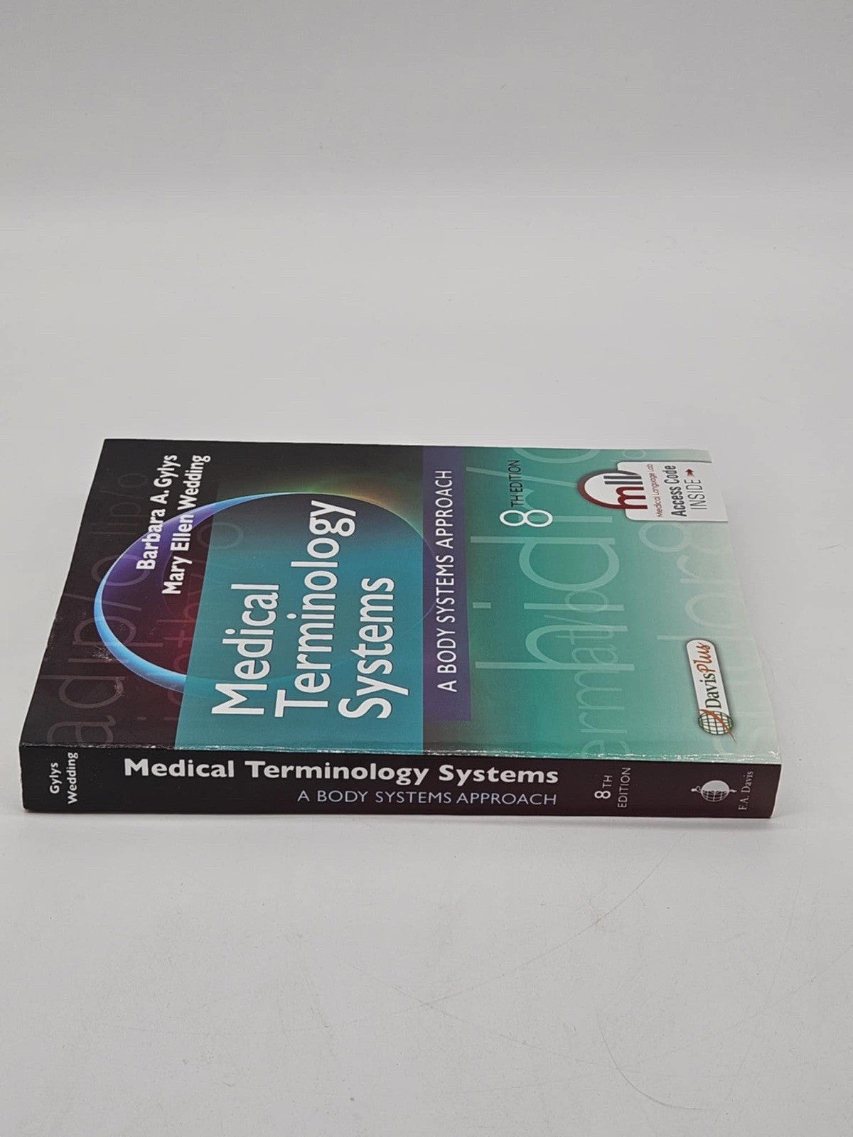 Medical Terminology Systems : A Body Systems Approach by Mary Ellen Wedding…