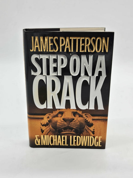 Step On A Crack Hardcover By James Patterson Used