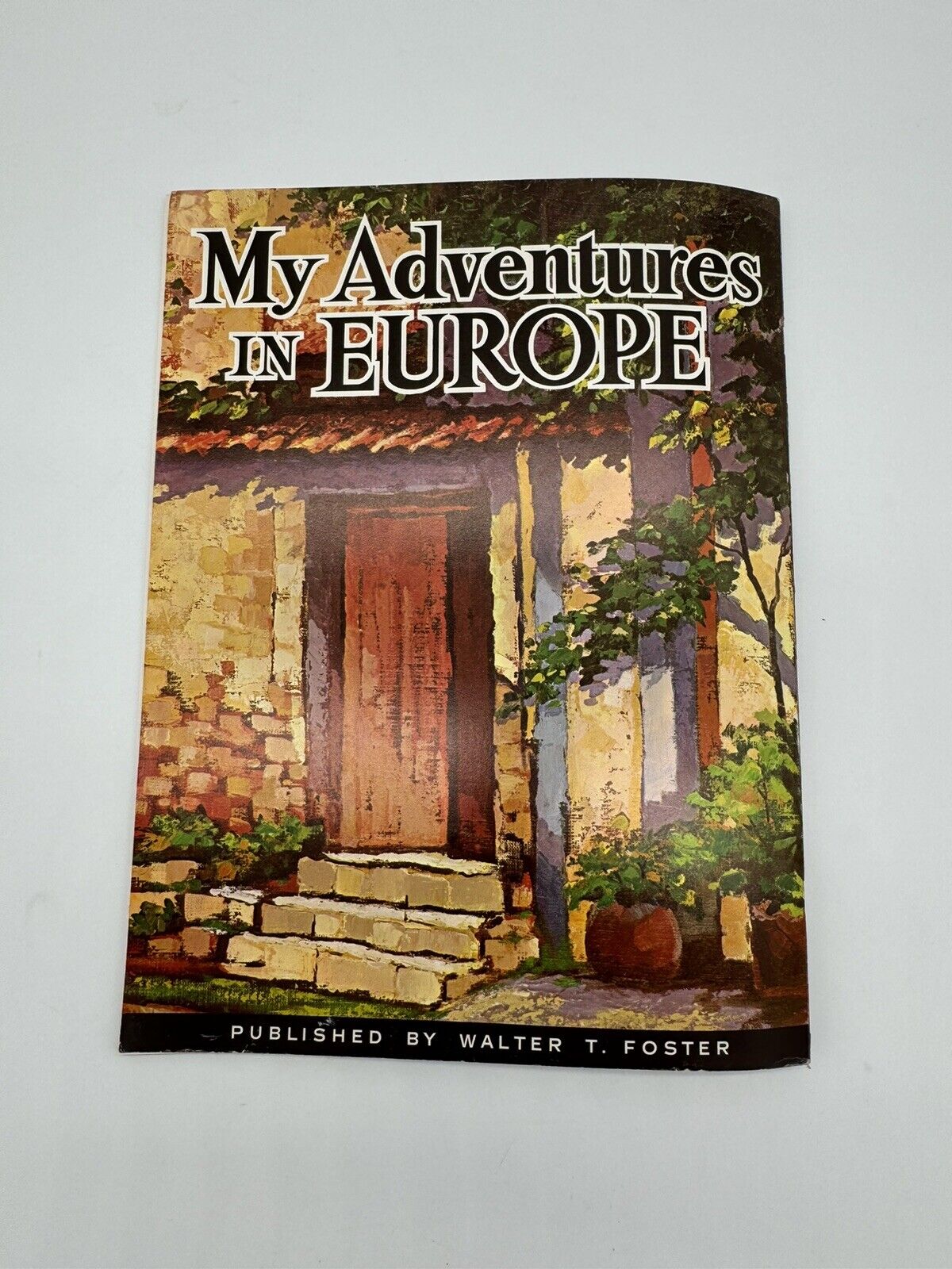 My Adventures in Europe by Mary E. Hicks Vintage Art Book 127 Walter T. Foster
