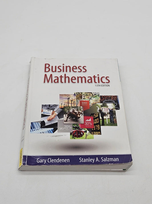 Business Mathematics (13th Edition) - Paperback By Clendenen, Gary - LIKE NEW