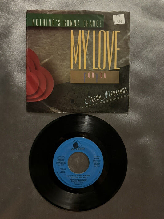 GLENN MEDEIROS- Nothing's Gonna Change My Love For You - Vinyl 45RPM  AM-311