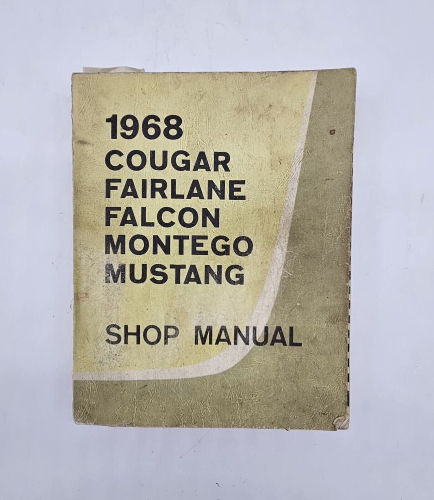 Original 1968 FORD MUSTANG FALCON FAIRLAINE MERCURY MONTEGO COUGAR SHOP MANUAL
