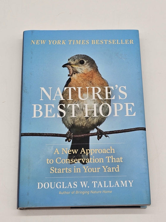 Nature's Best Hope: A New Approach to Conservation that Starts in Your Yard