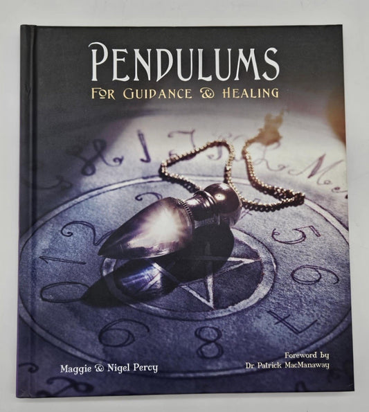 Pendulums For Guidance and Healing by Maggie & Nigel Percy