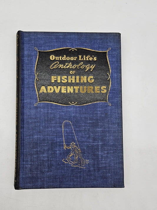 Outdoor Life's Anthology of Fishing Adventures World's Best Stories HC Book 1945