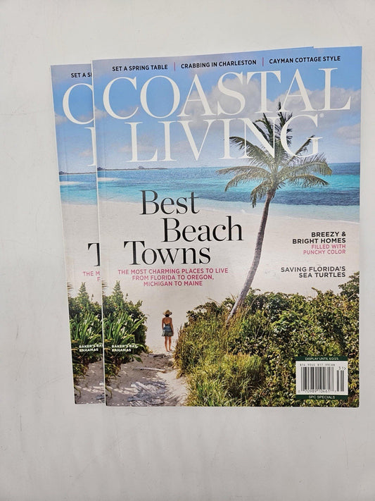 COASTAL LIVING MAGAZINE | SPRING 2023 VOL. 27 ISS. 1 | BEST BEACH TOWNS