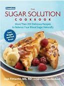 Prevention's the Sugar Solution Cookbook: More Than 200 Delicious Re - VERY GOOD